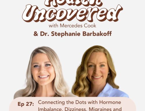 Connecting the Dots with Hormone Imbalance, Dizziness, Migraines and Concussions with Dr. Stephanie Barbakoff [ep.27]