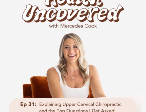 Explaining Upper Cervical Chiropractic and the Top Questions I Get Asked! [ep. 31]