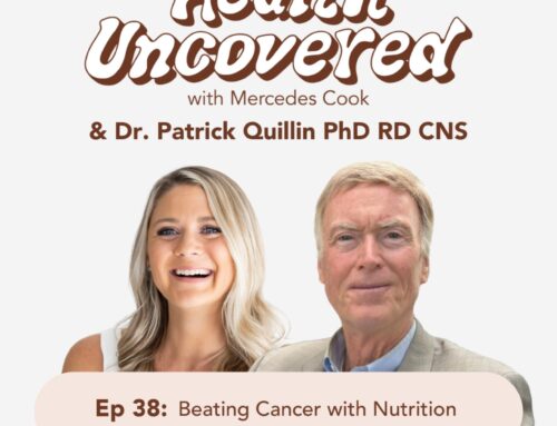 Beating Cancer with Nutrition with Dr. Patrick Quillin PhD RD CNS [ep. 38]